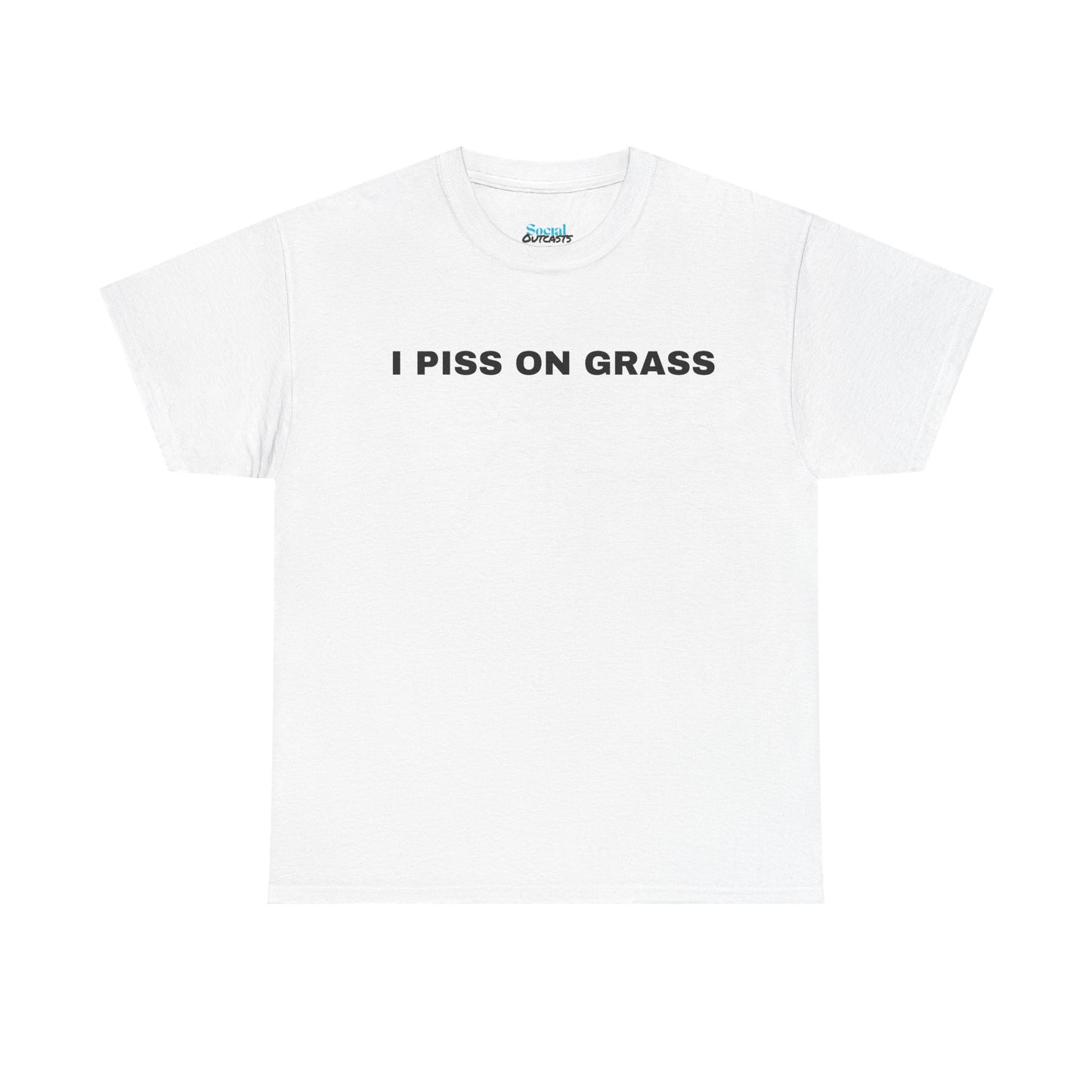 I PISS ON GRASS - Tee