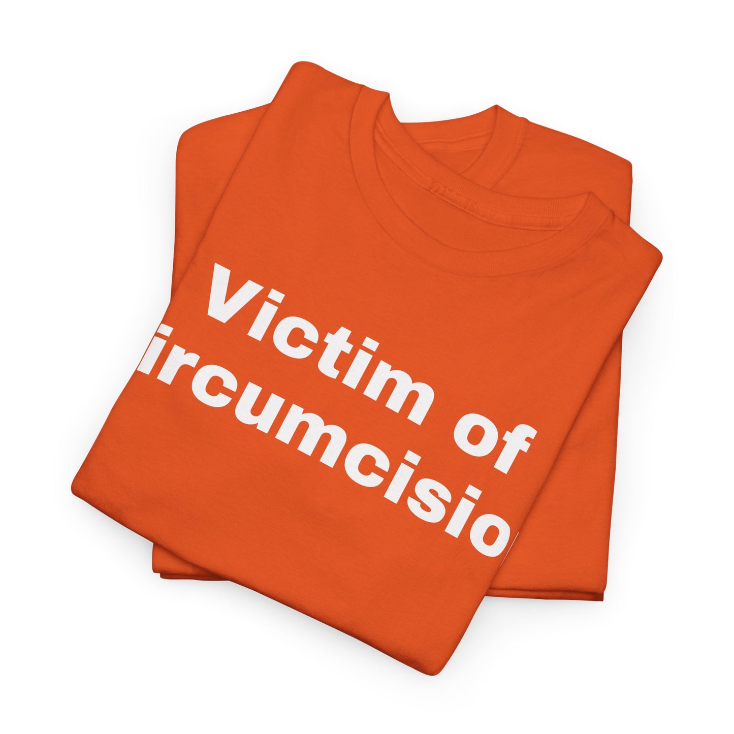 Victim of Circumcision - Tee