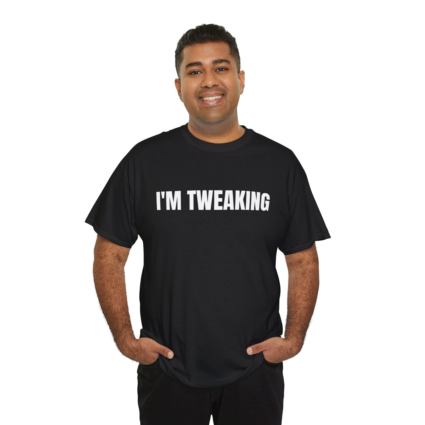IM TWEAKING - Tee