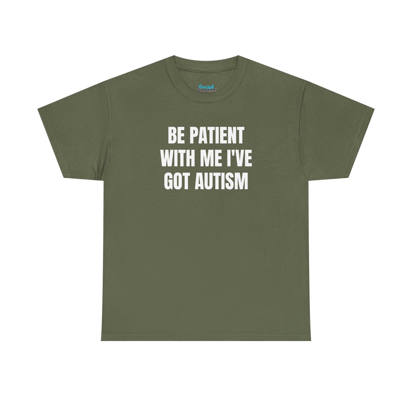 BE PATIENT I'VE GOT AUTISM - Tee
