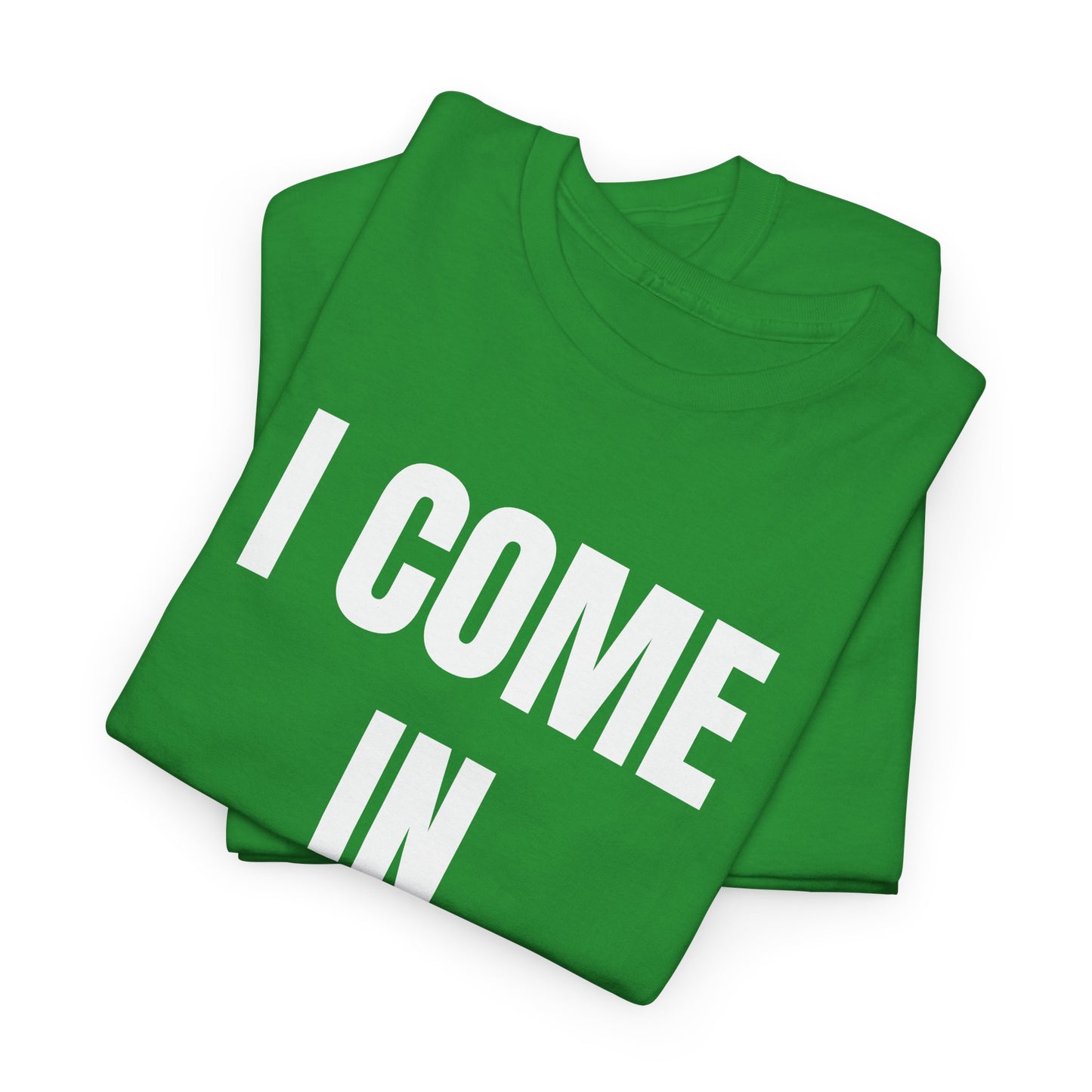 I COME IN PEACE - Tee