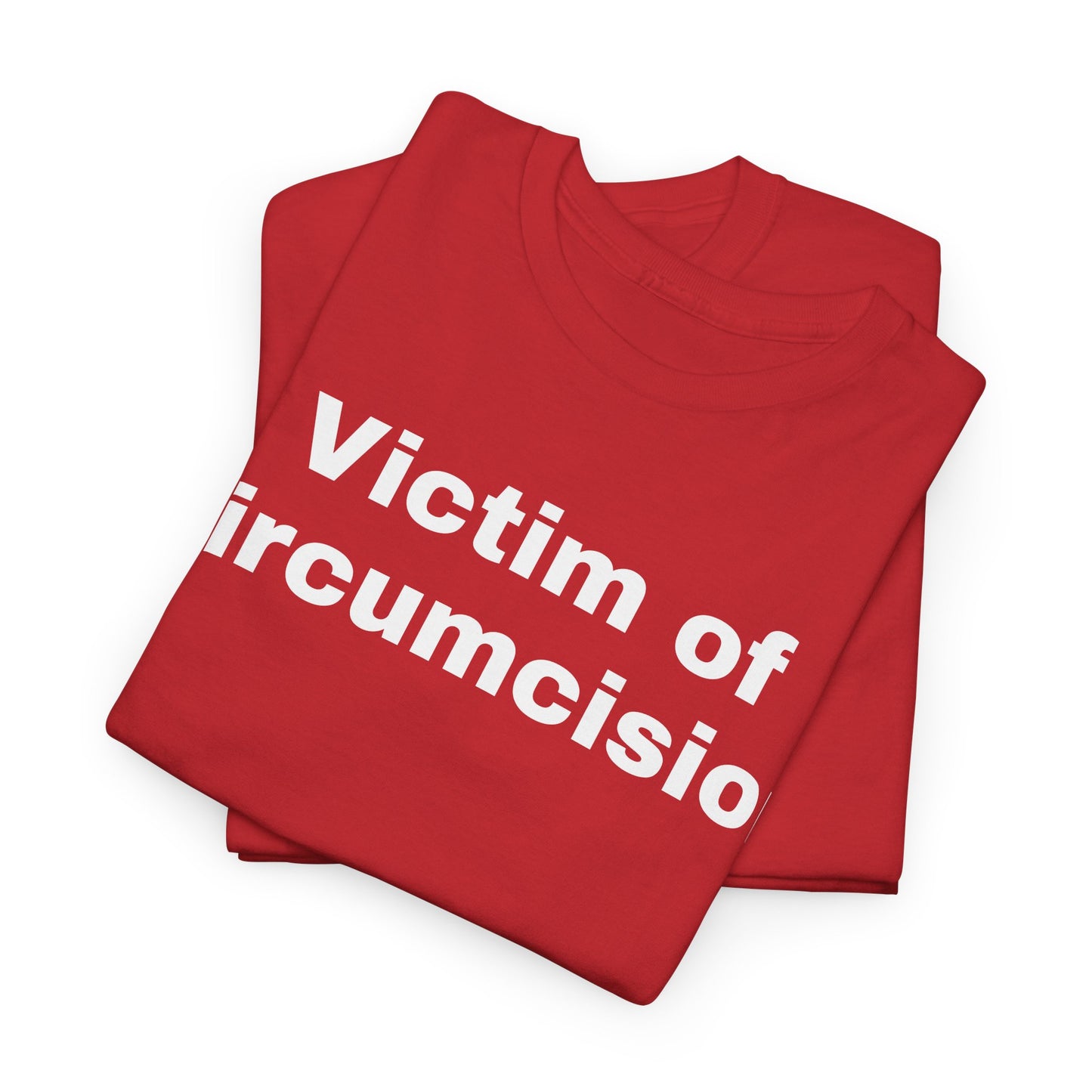 Victim of Circumcision - Tee
