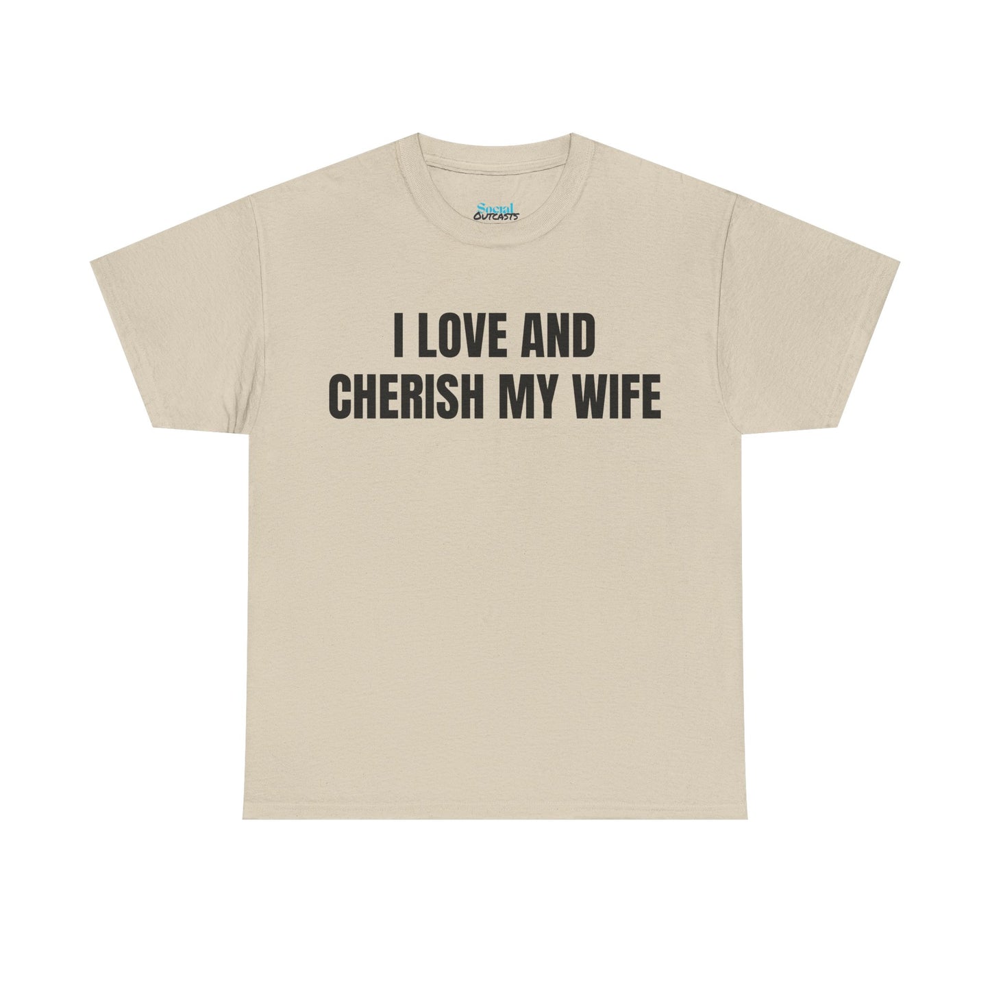 I LOVE & CHERISH MY WIFE - Tee