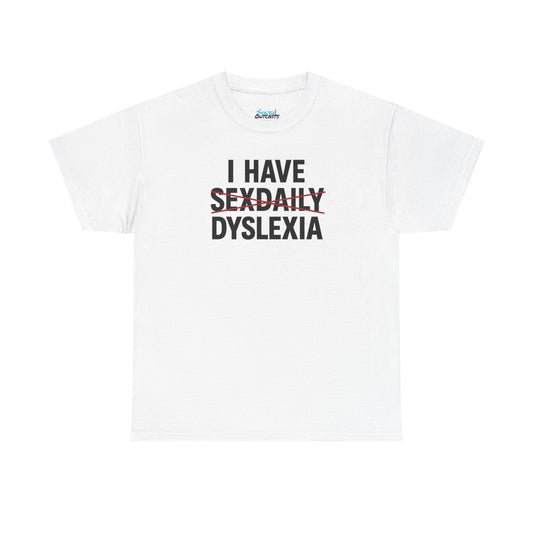 DYSLEXIA - Tee