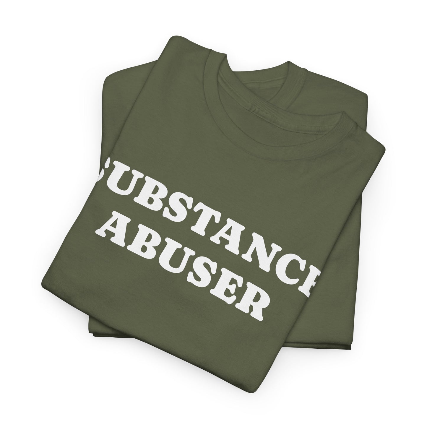 SUBSTANCE ABUSER - Tee