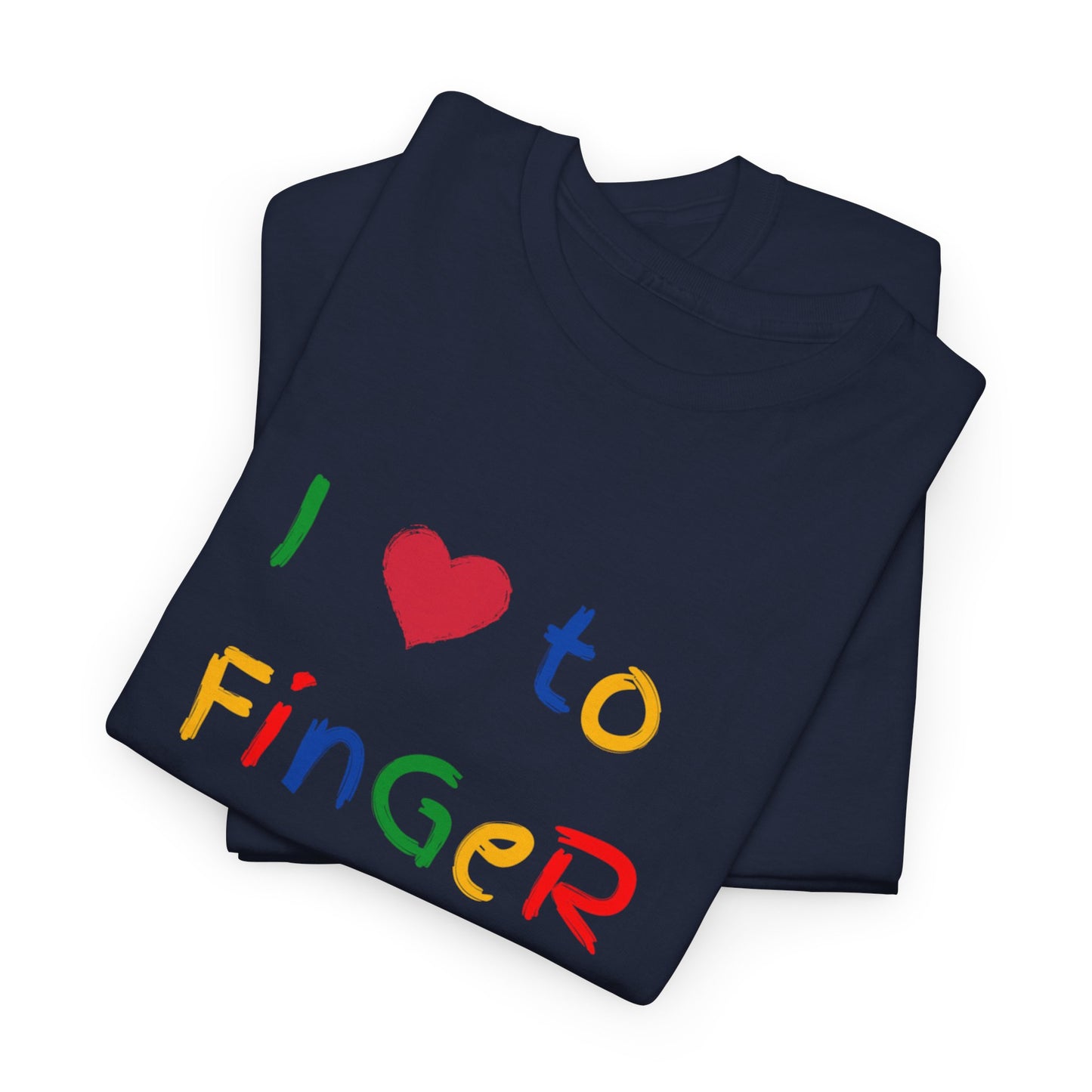 I LOVE TO FINGER PAINT - Tee