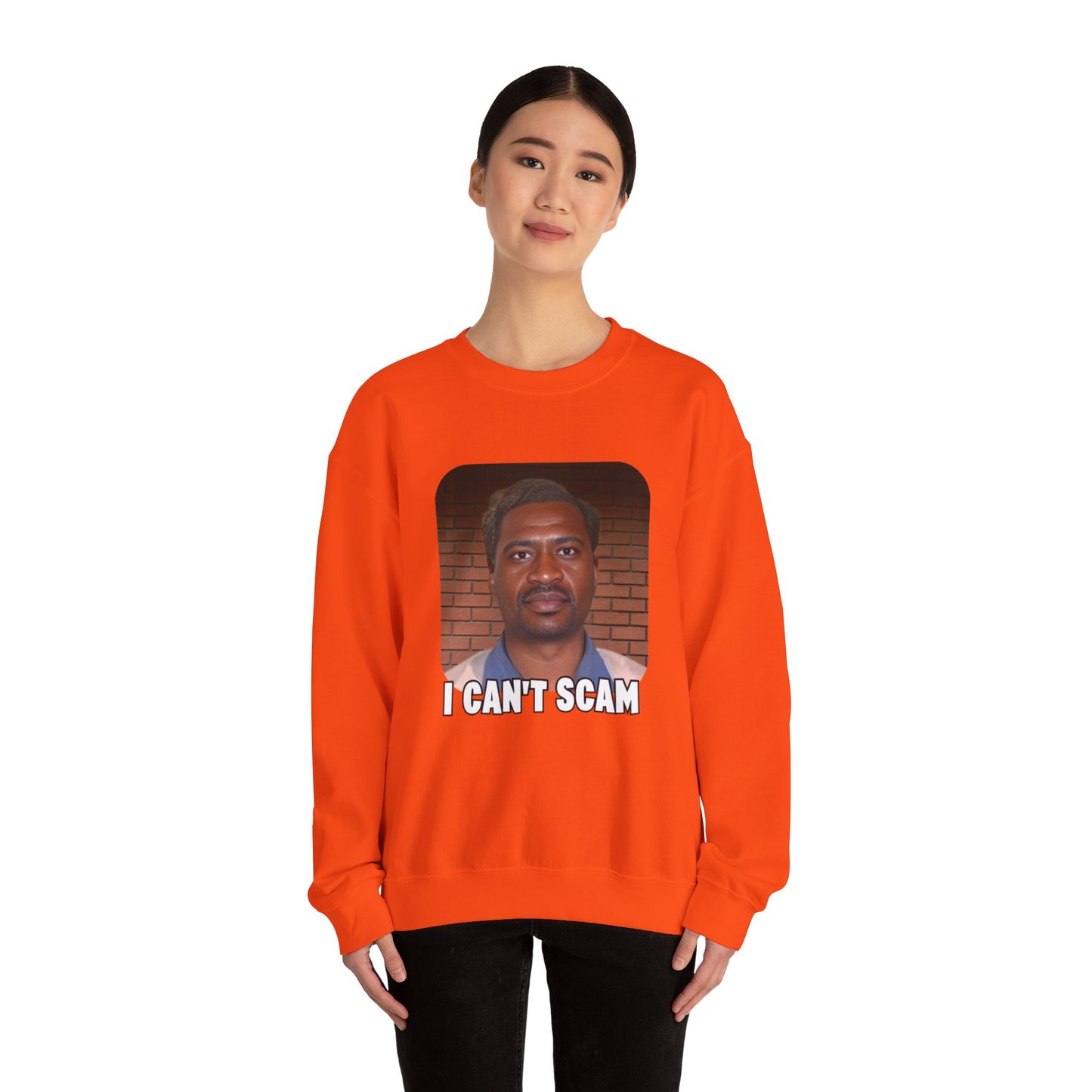 I can't Scam Sweatshirt