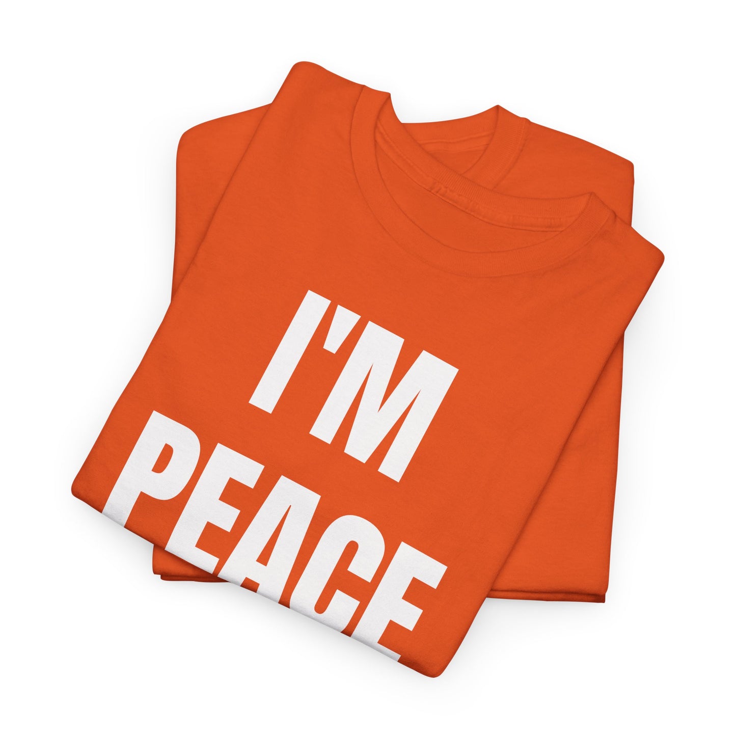 I'M PEACE - Tee