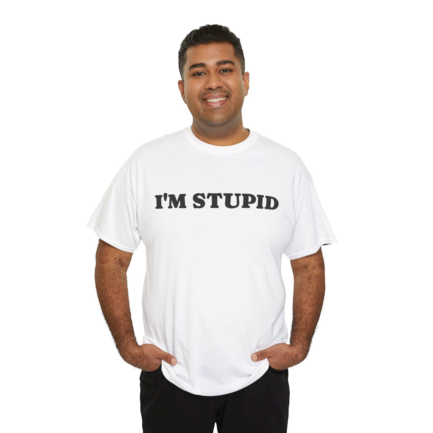 I'M STUPID - Tee