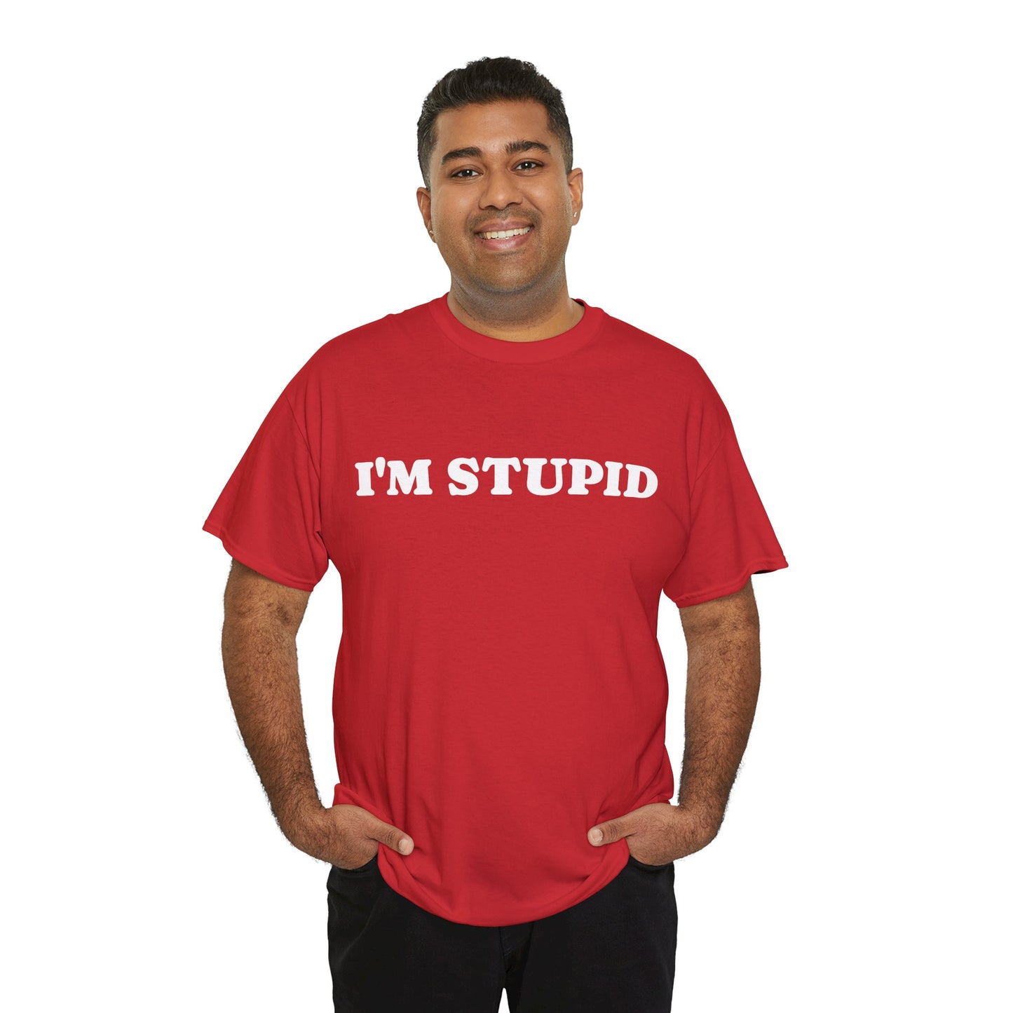 I'M STUPID - Tee