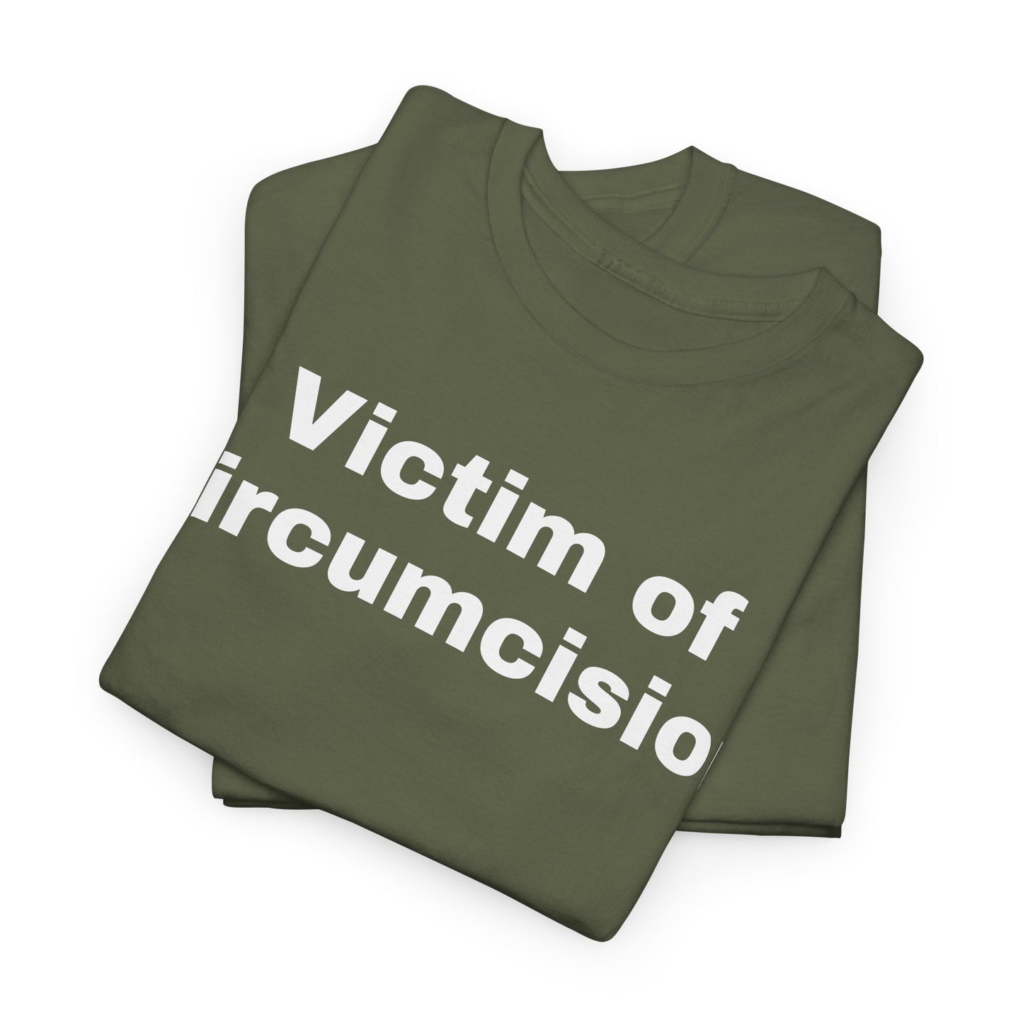Victim of Circumcision - Tee