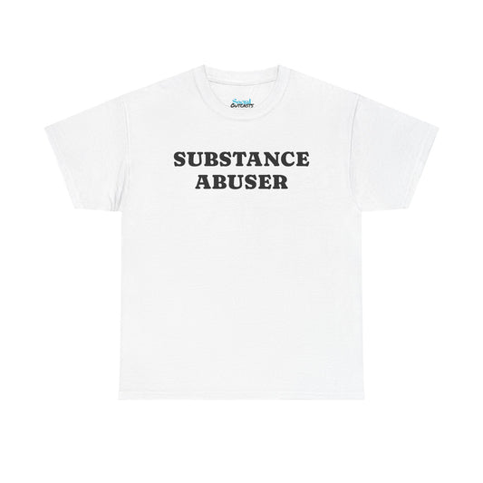 SUBSTANCE ABUSER - Tee