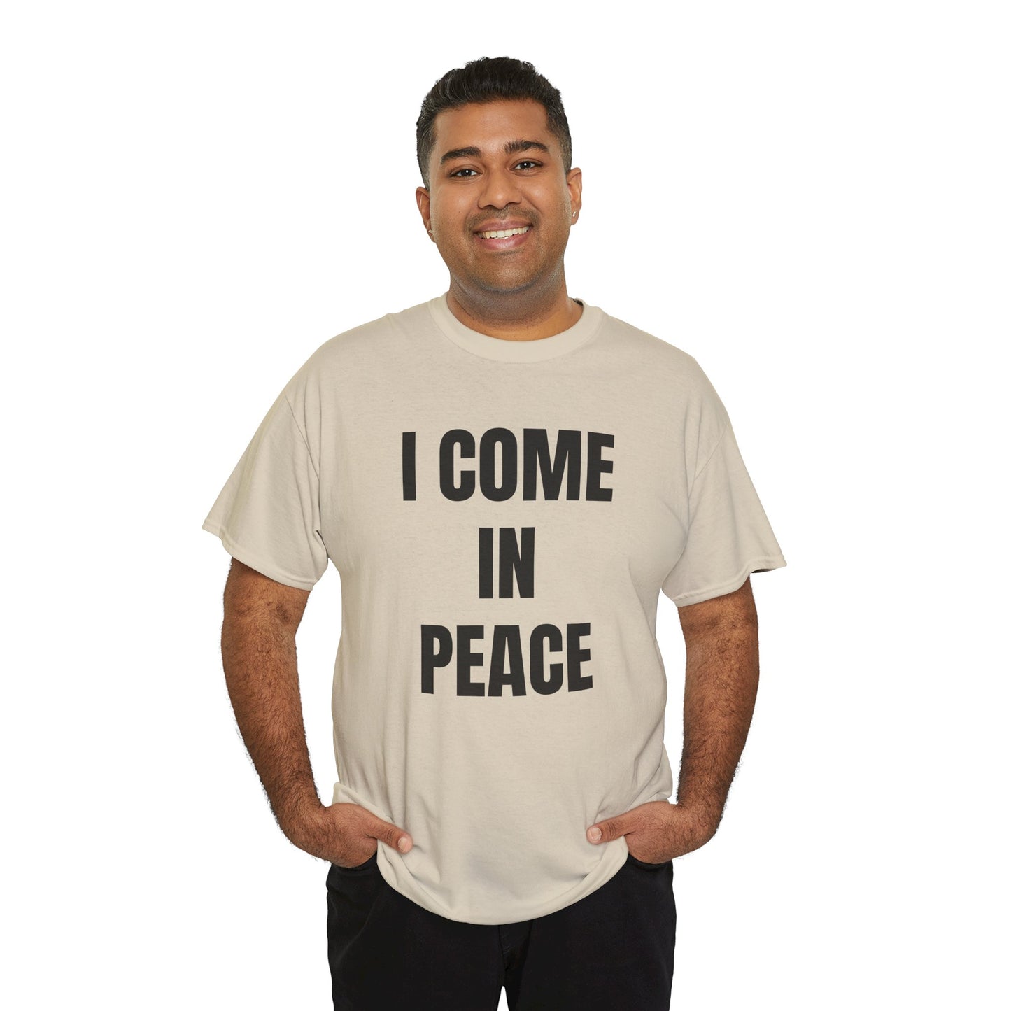I COME IN PEACE - Tee