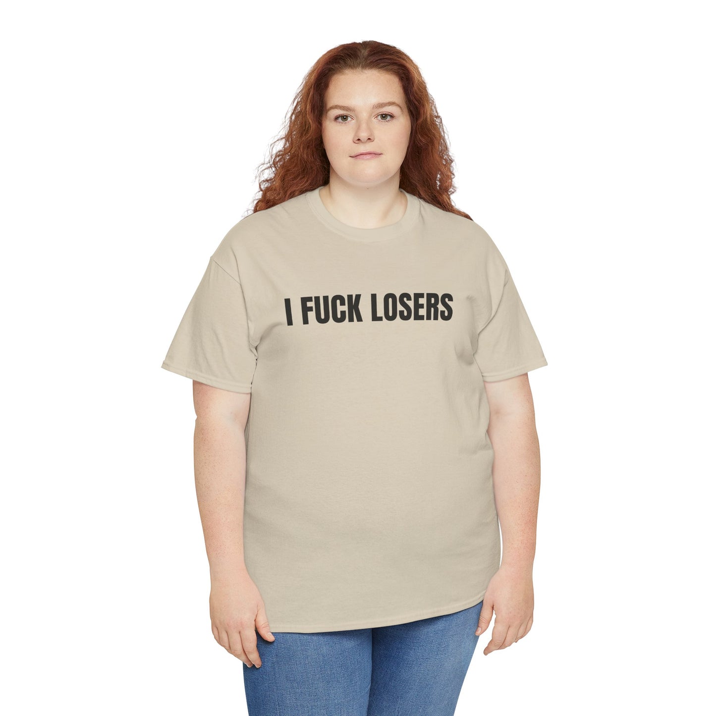I FUCK LOSERS - Tee