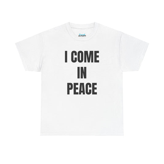 I COME IN PEACE - Tee