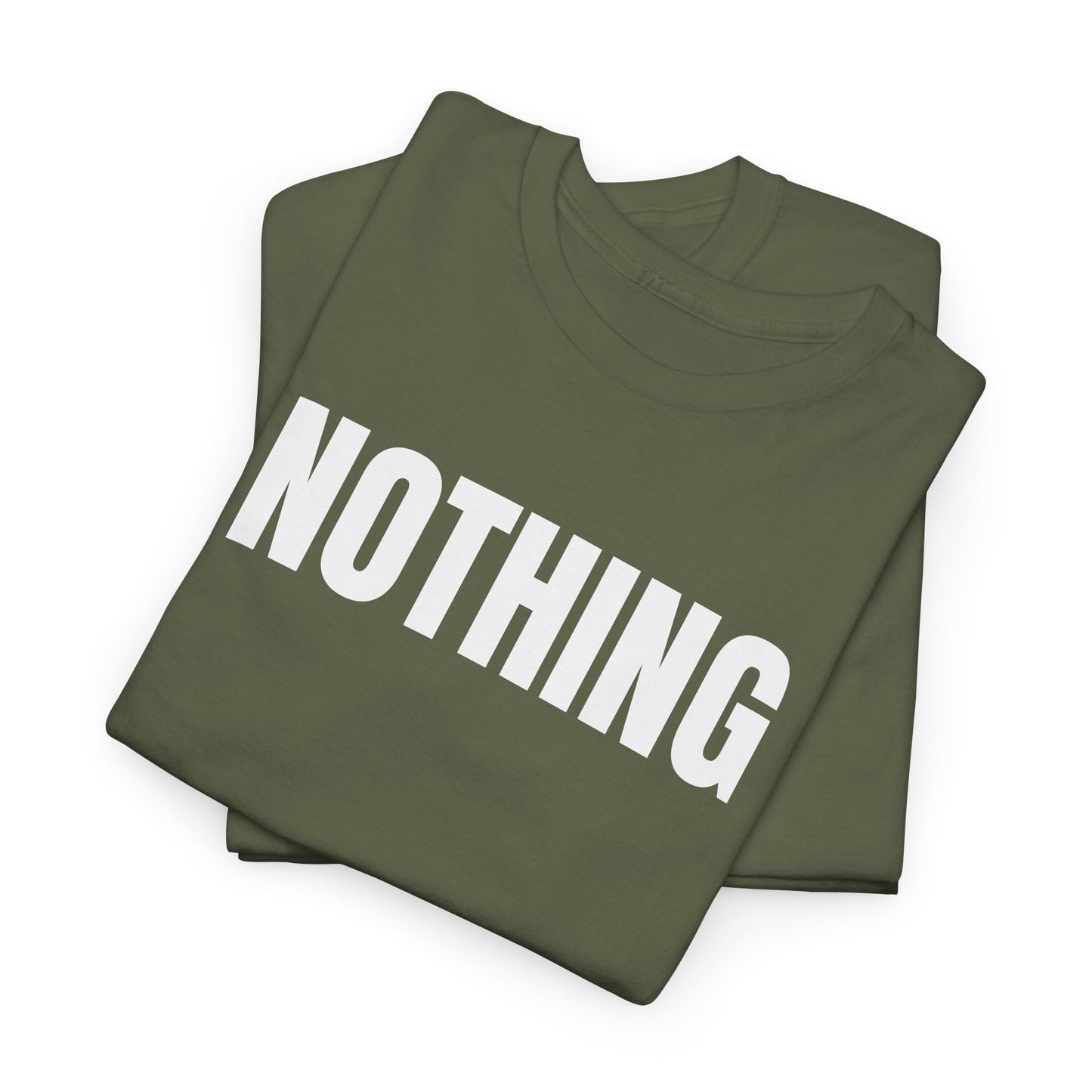 NOTHING - Tee