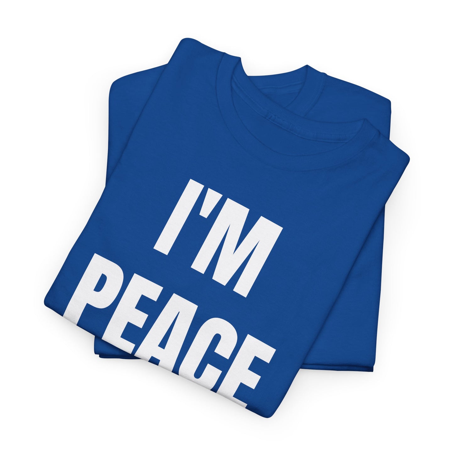 I'M PEACE - Tee