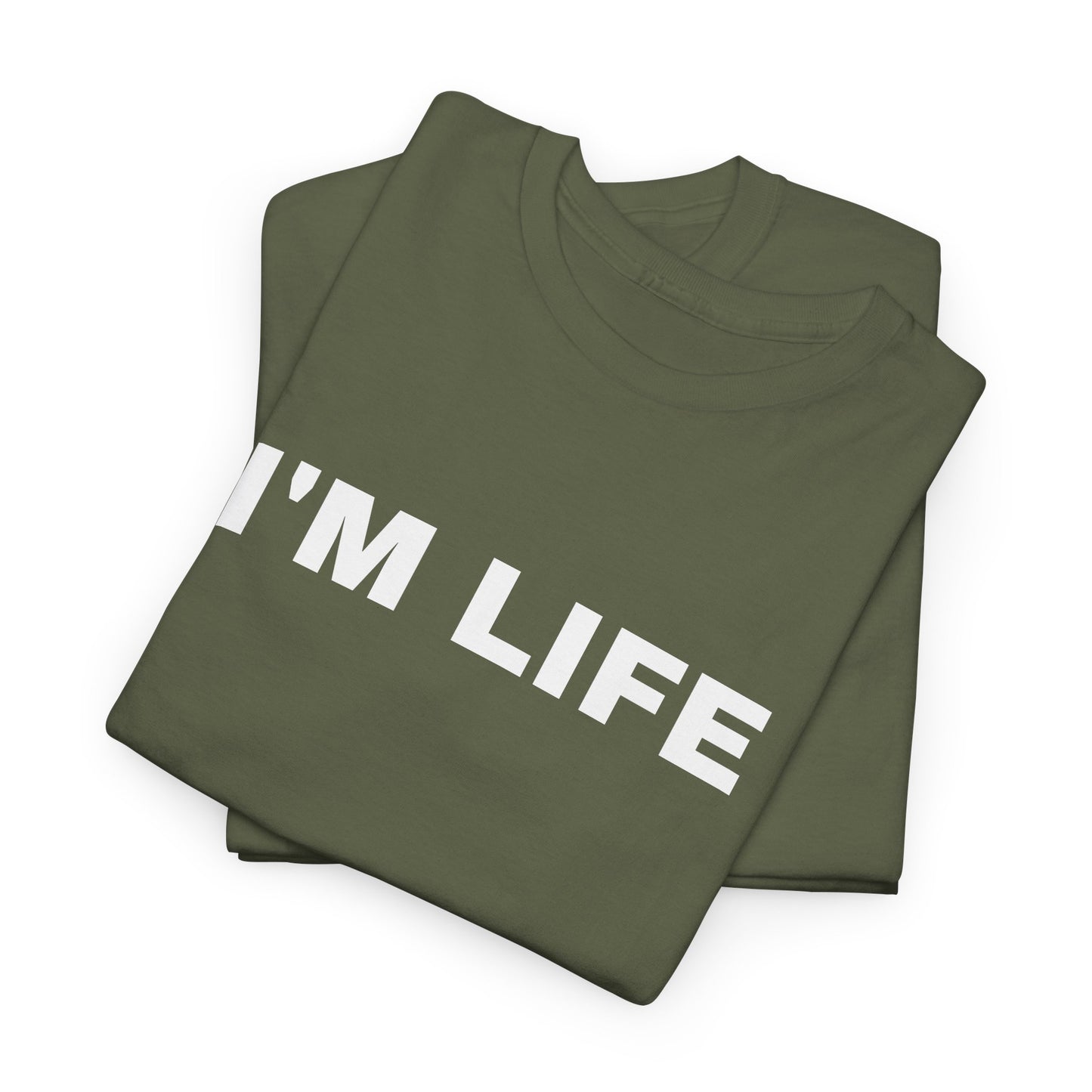 I'M LIFE - Tee