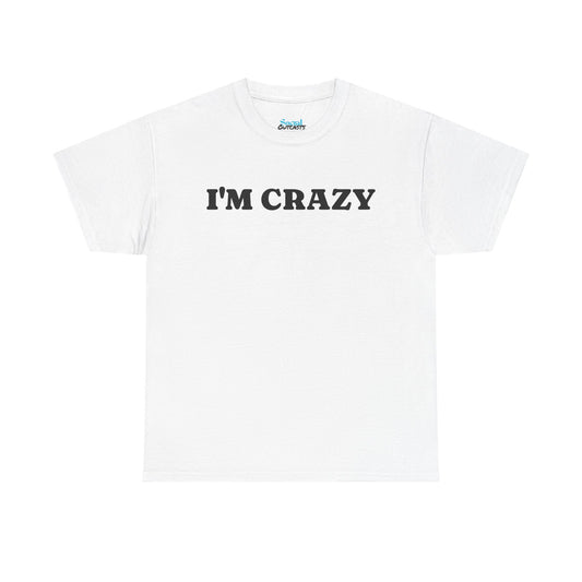 I'M CRAZY - Tee