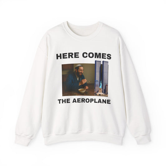 HERE COMES THE AEROPLANE - Sweatshirt