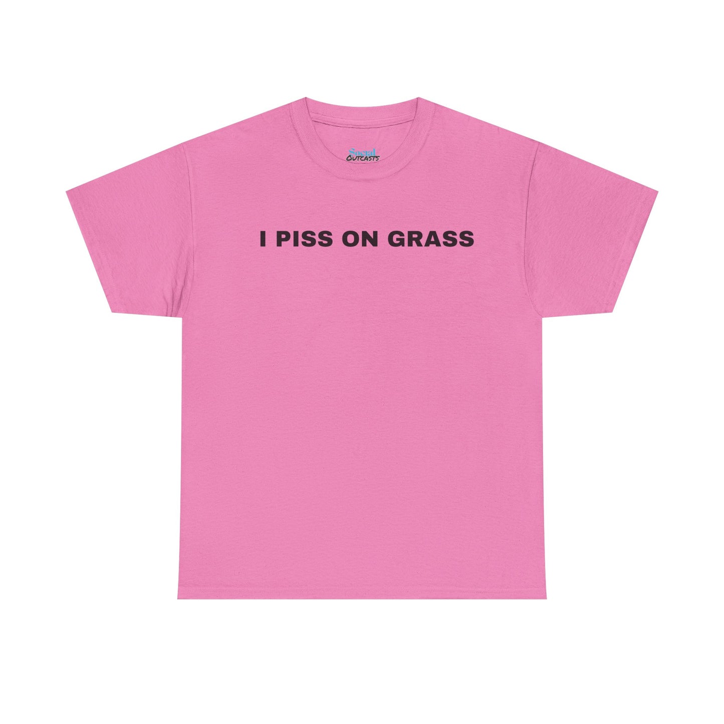 I PISS ON GRASS - Tee