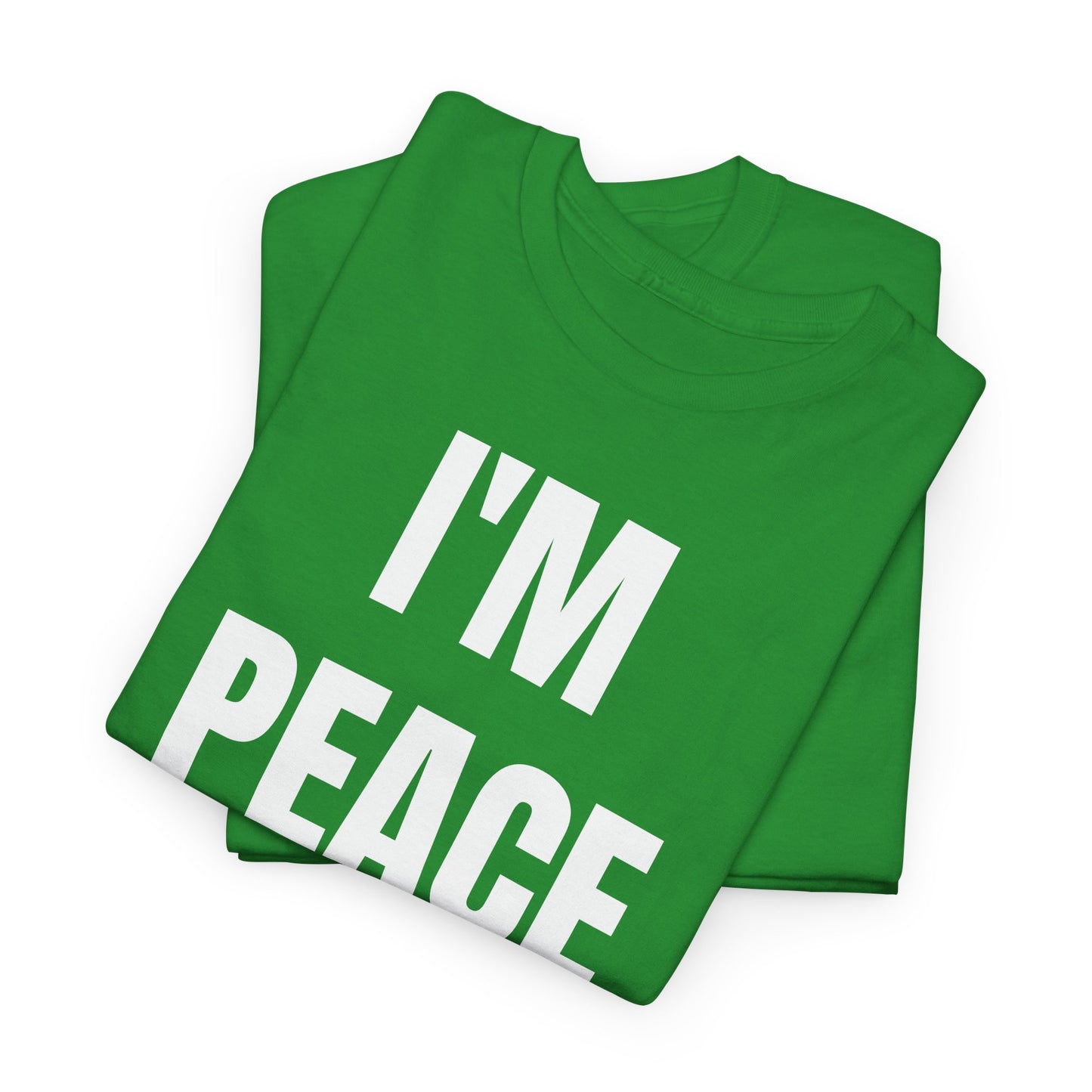 I'M PEACE - Tee