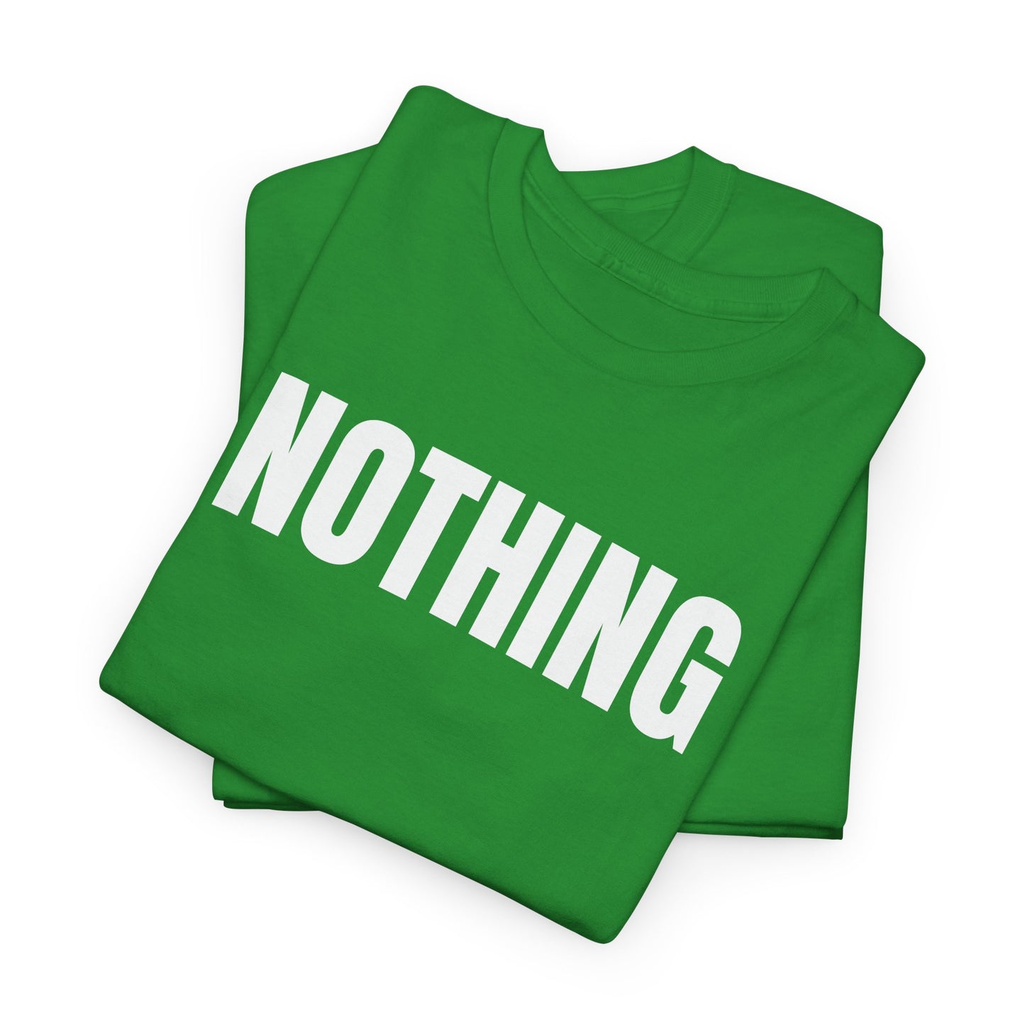 NOTHING - Tee