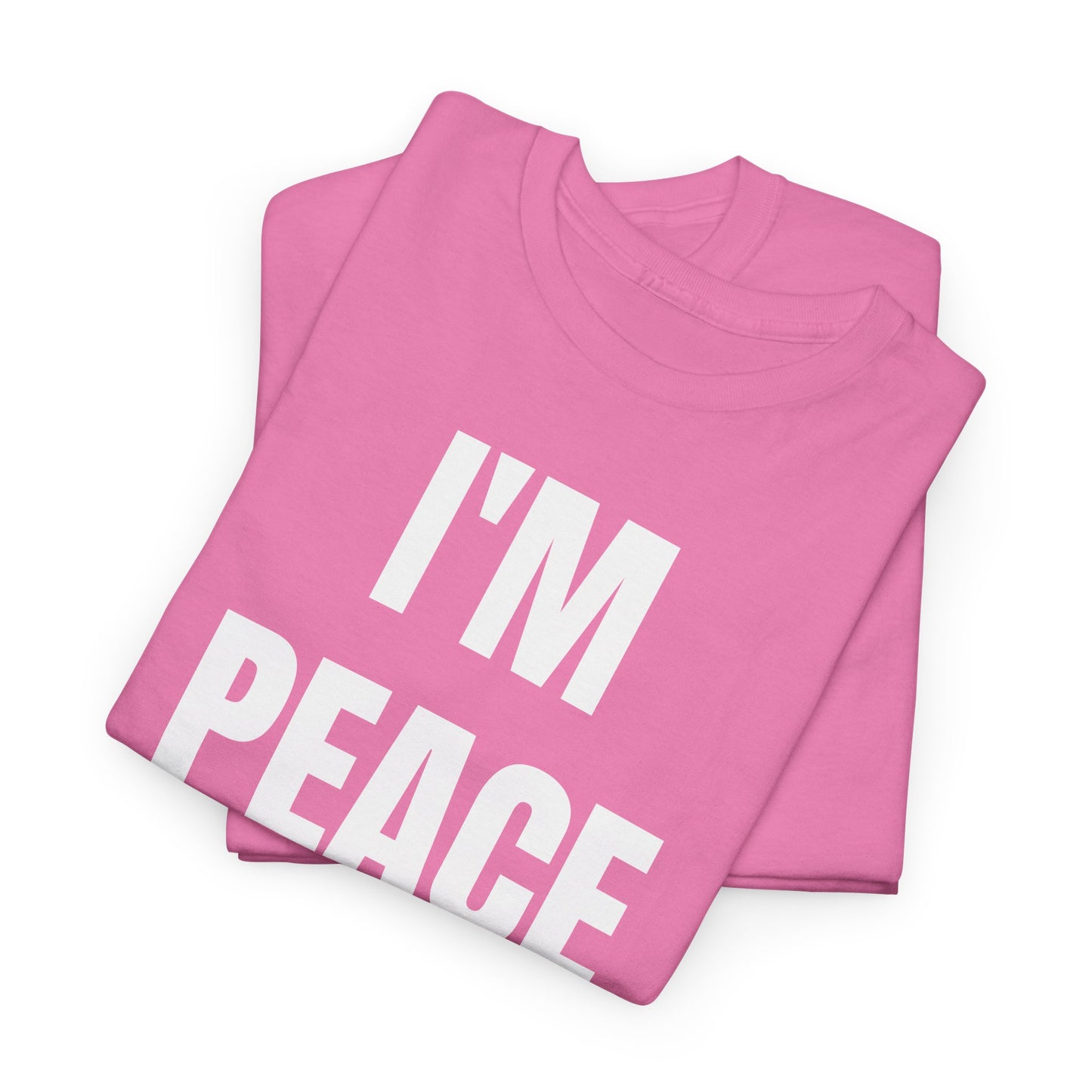 I'M PEACE - Tee