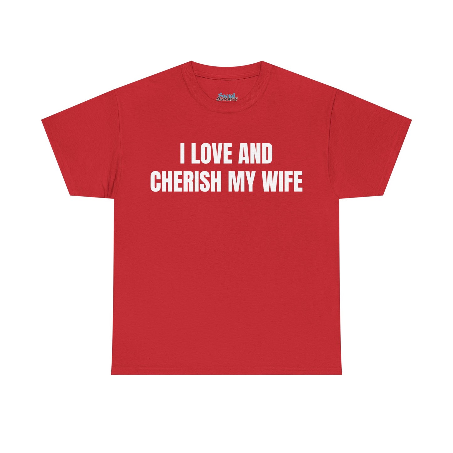 I LOVE & CHERISH MY WIFE - Tee