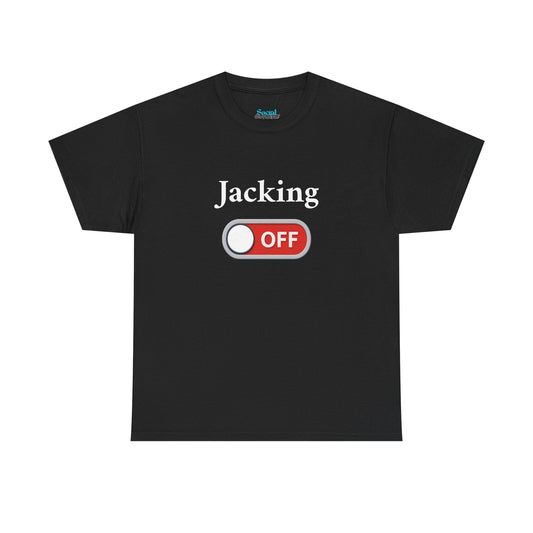 Jacking Off -  Tee