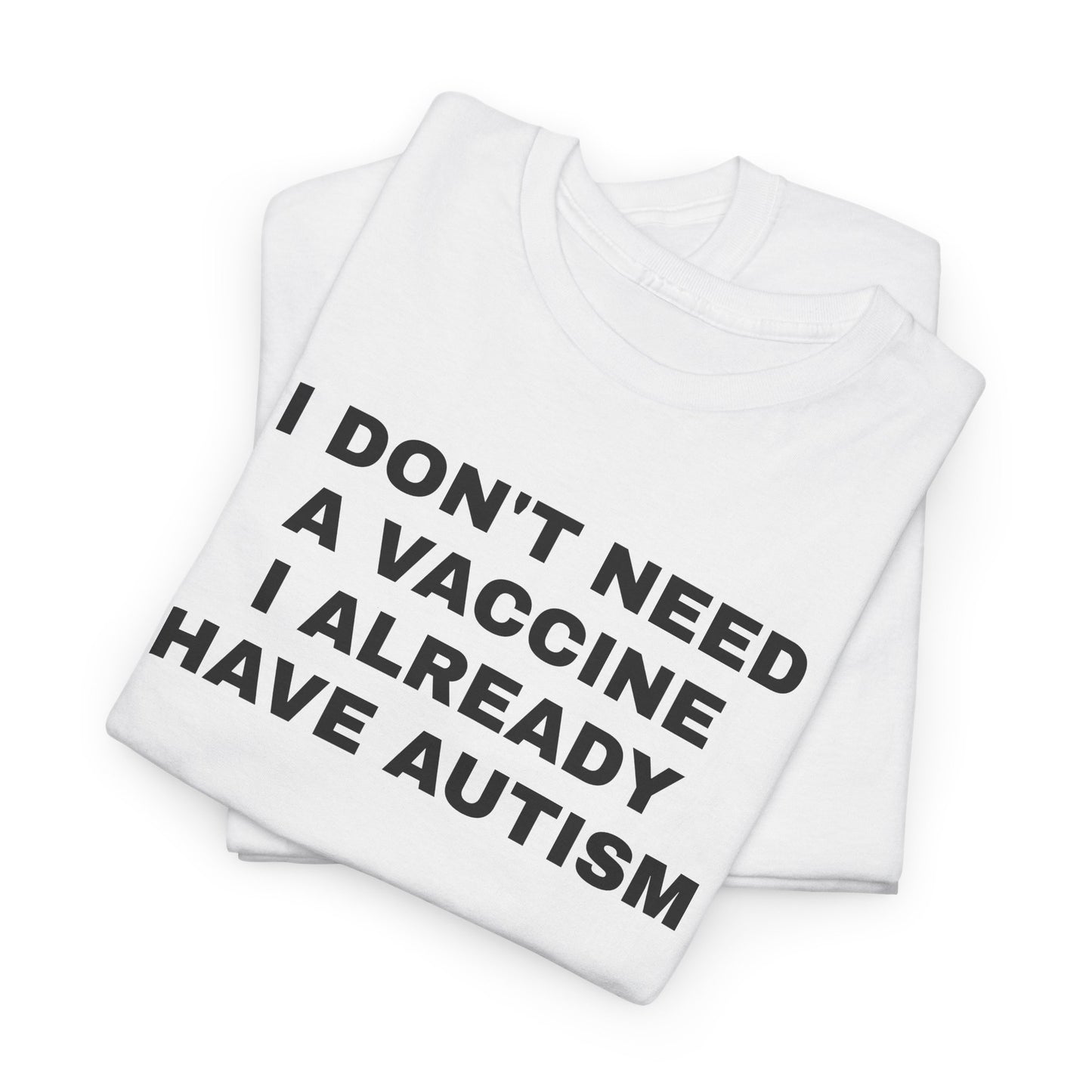 AUTISM VAX - Tee