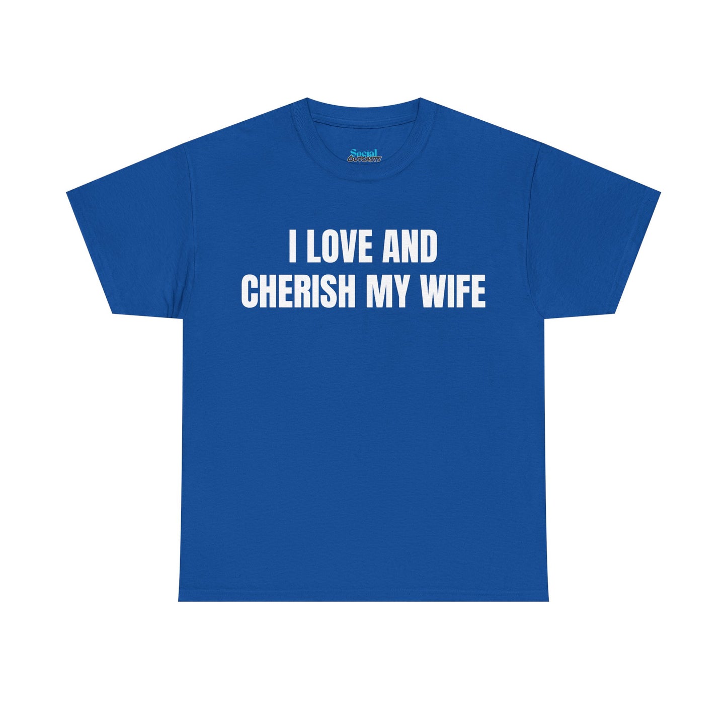 I LOVE & CHERISH MY WIFE - Tee
