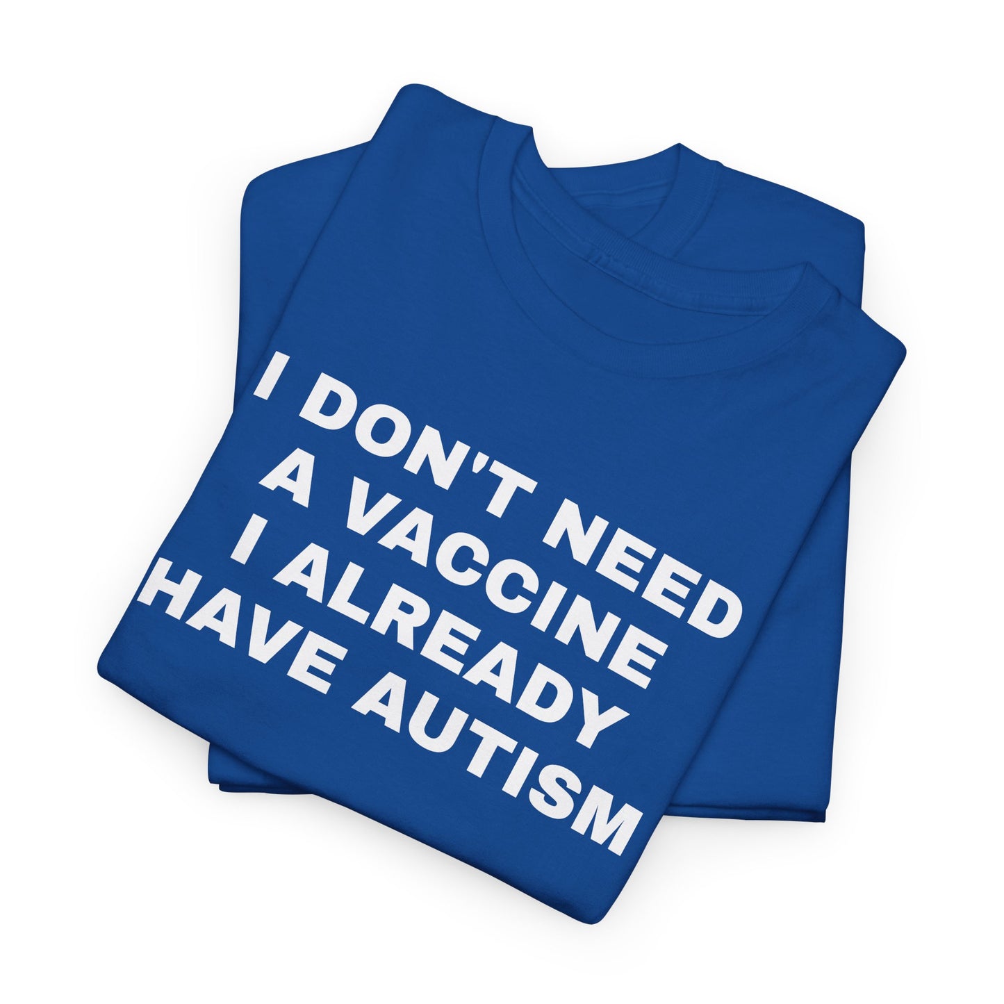 AUTISM VAX - Tee