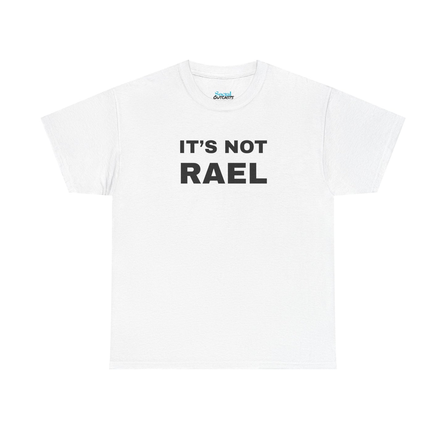 IT'S NOT RAEL - Tee