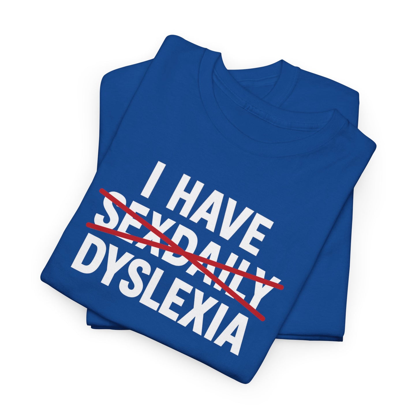 DYSLEXIA - Tee