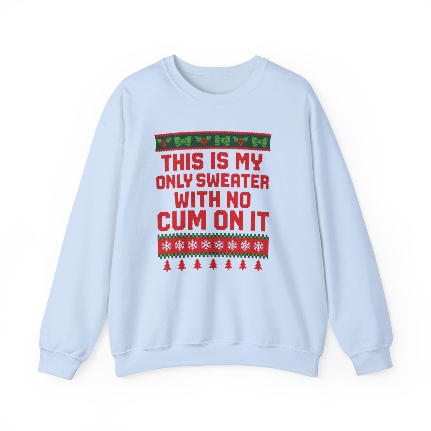 NO CUM - Sweatshirt