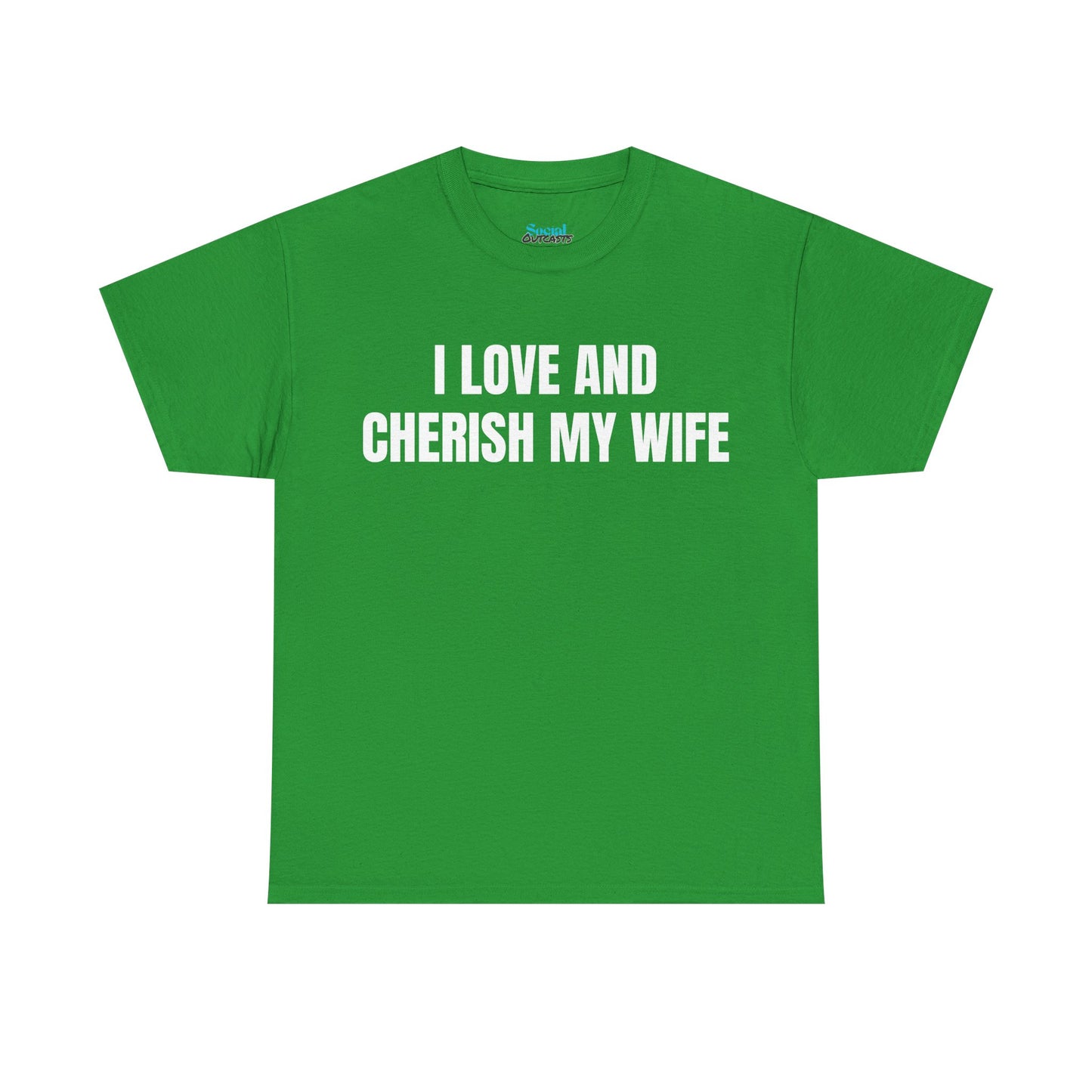 I LOVE & CHERISH MY WIFE - Tee
