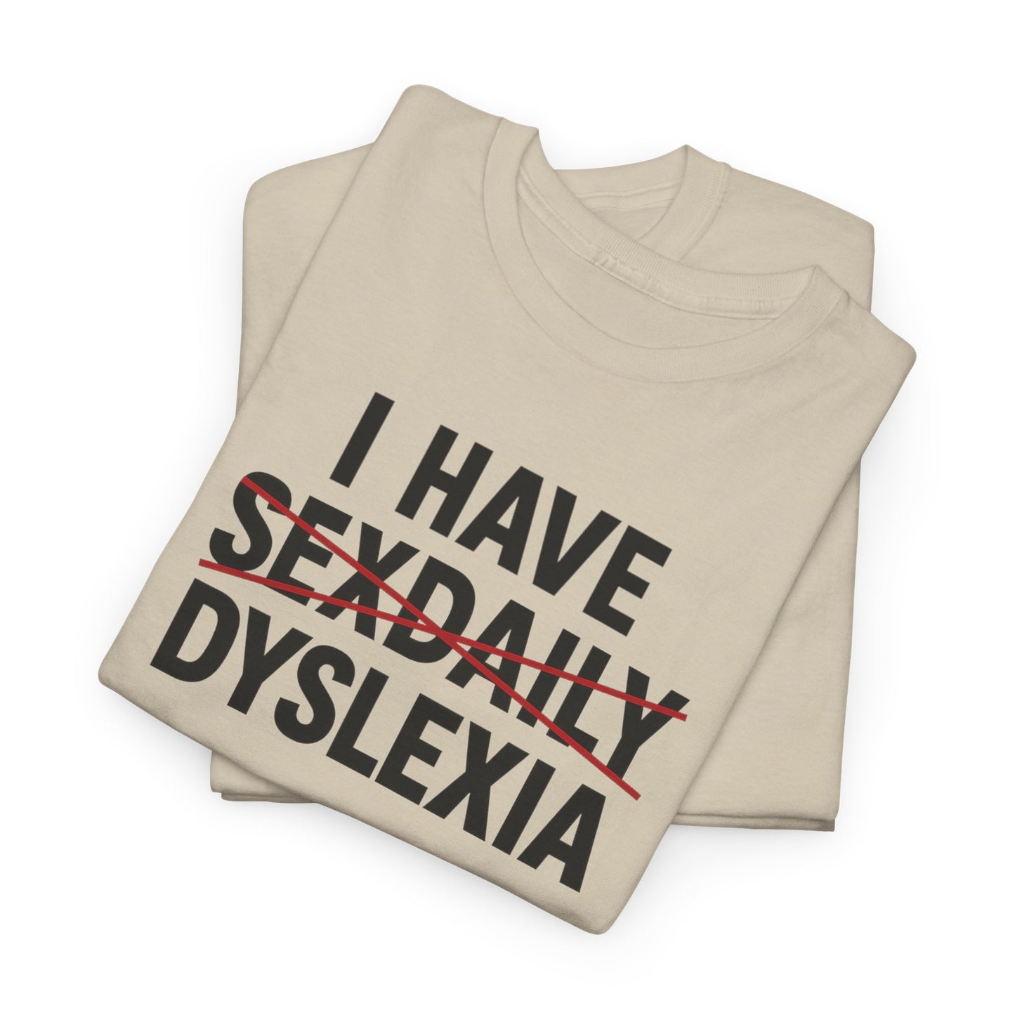DYSLEXIA - Tee