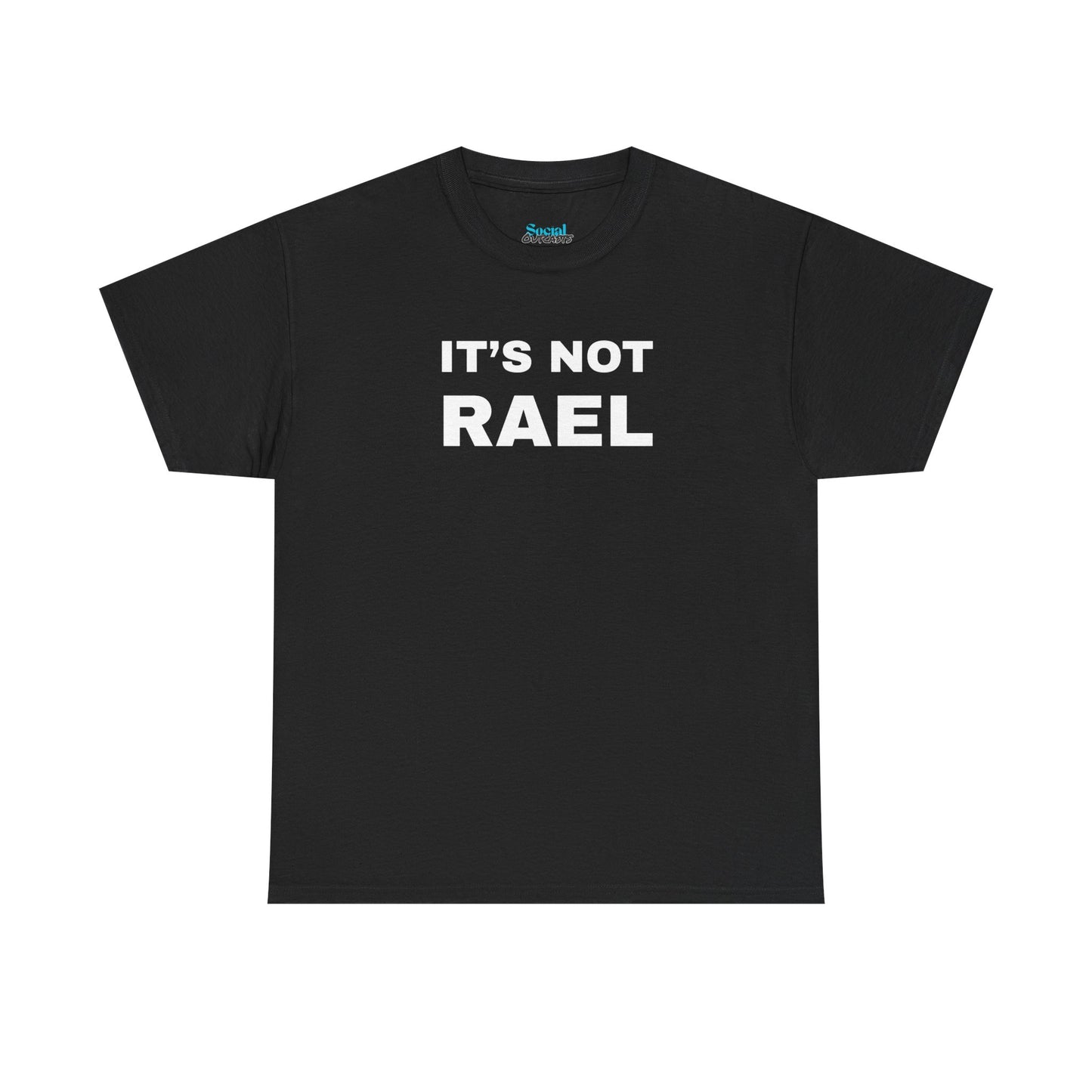 IT'S NOT RAEL - Tee