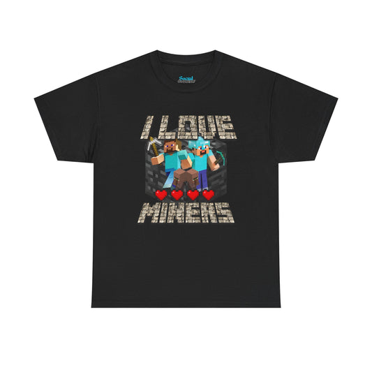 I LOVE MINERS - Tee