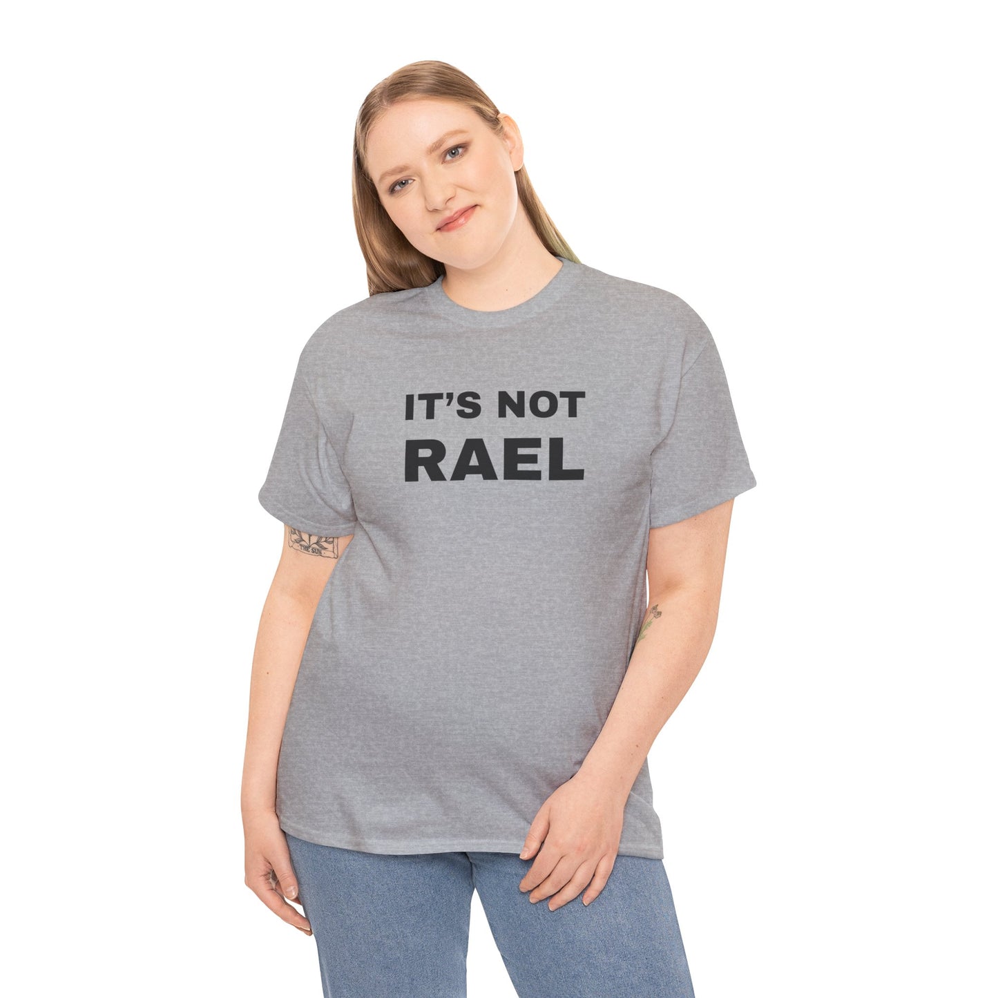 IT'S NOT RAEL - Tee