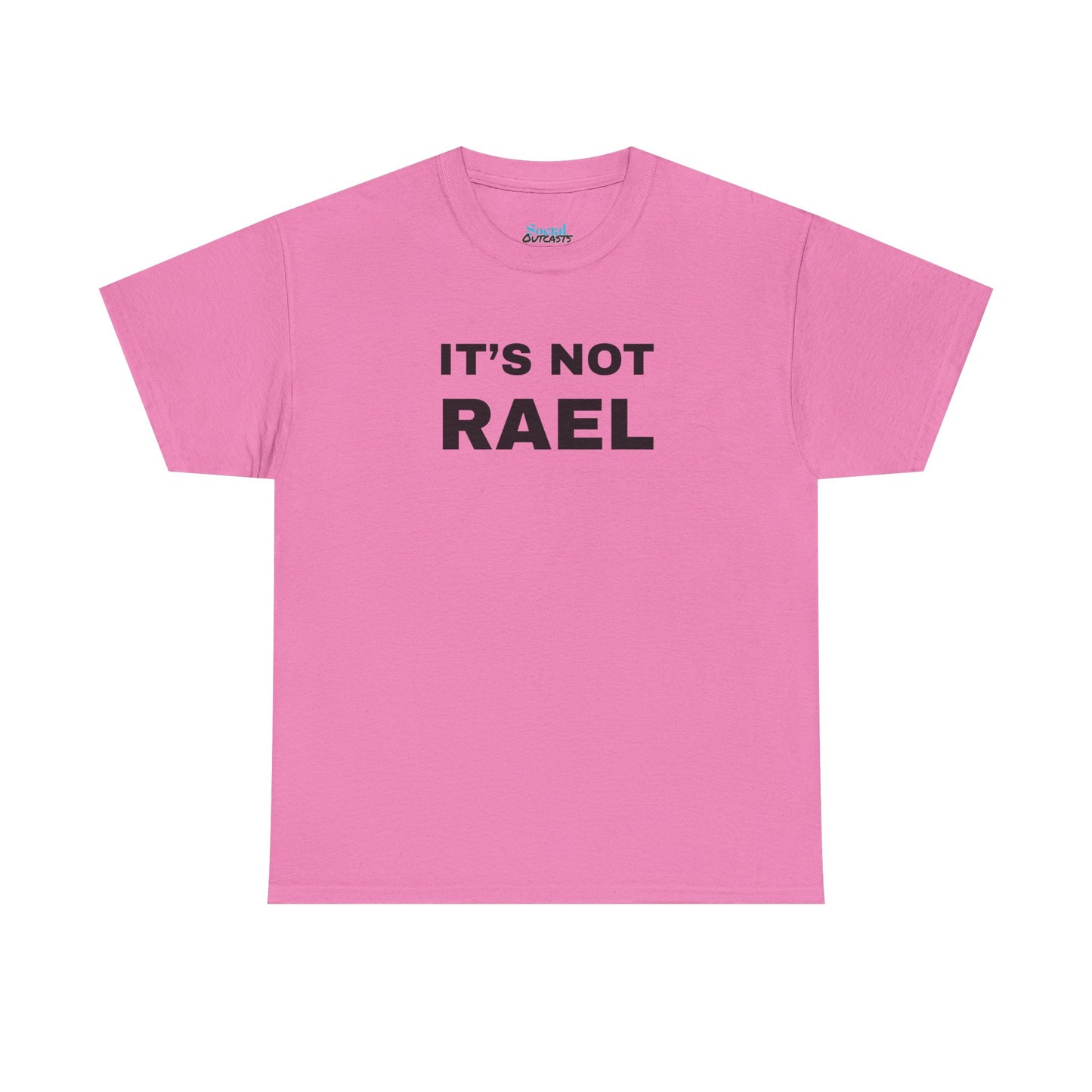 IT'S NOT RAEL - Tee