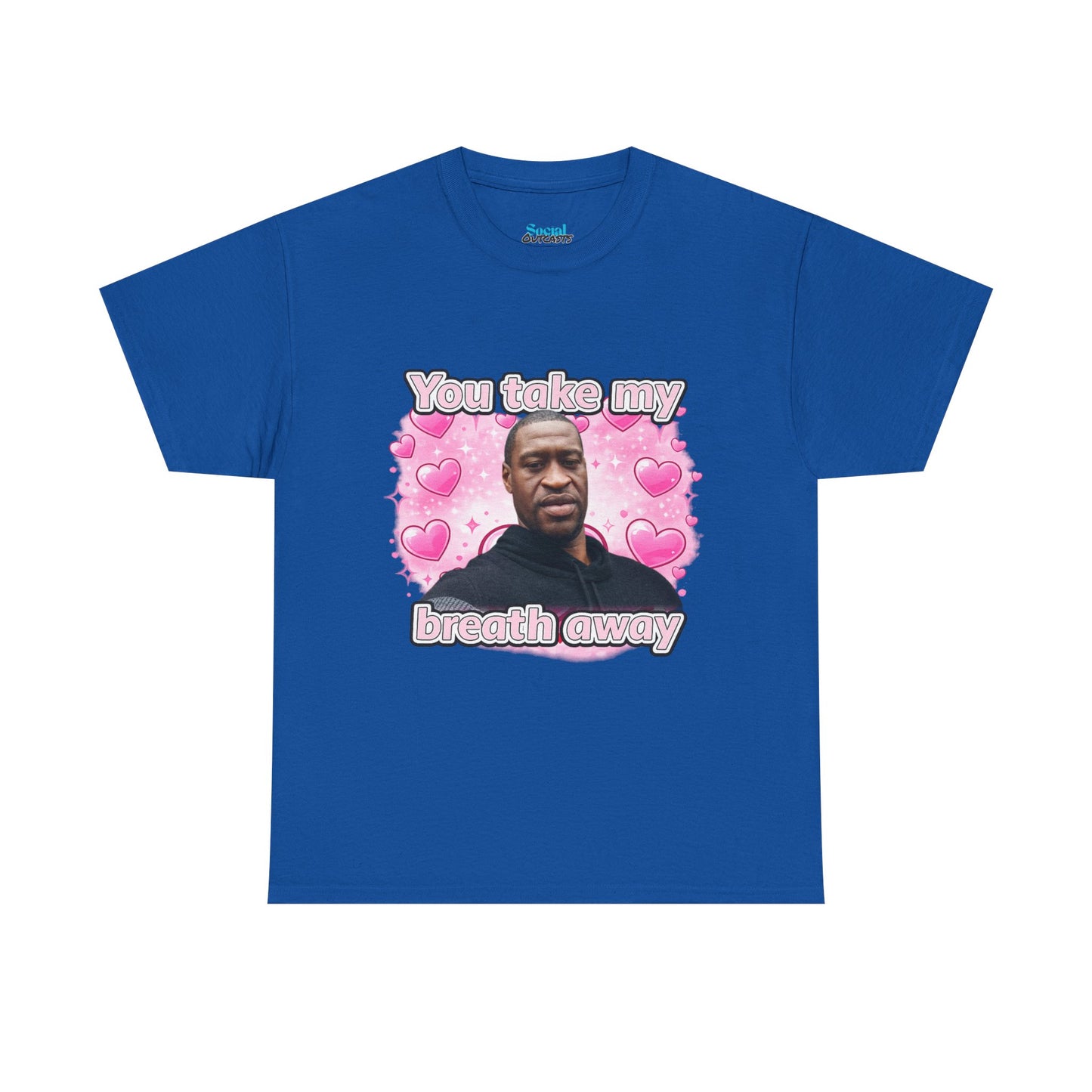 You Take My Breath Away Tee