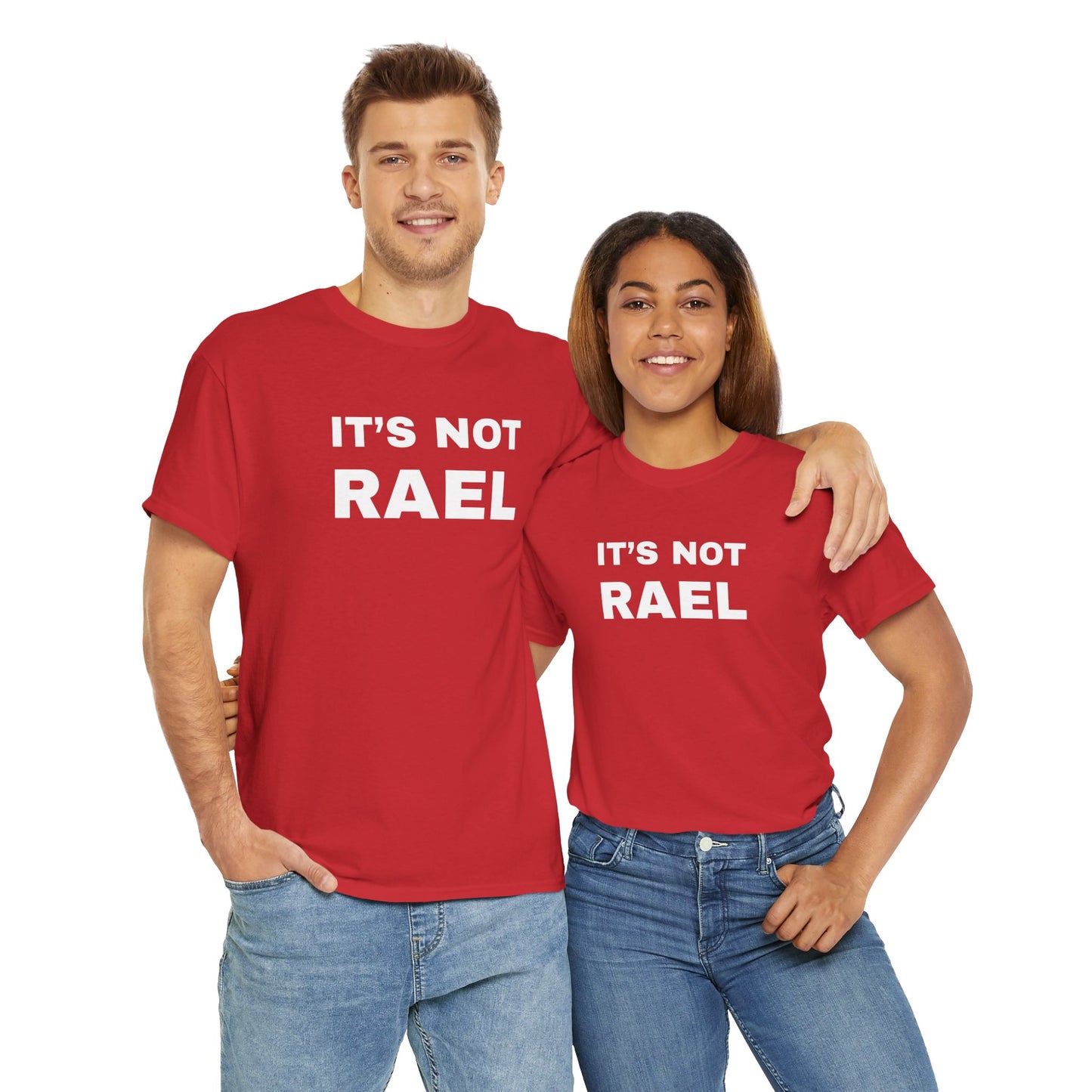 IT'S NOT RAEL - Tee