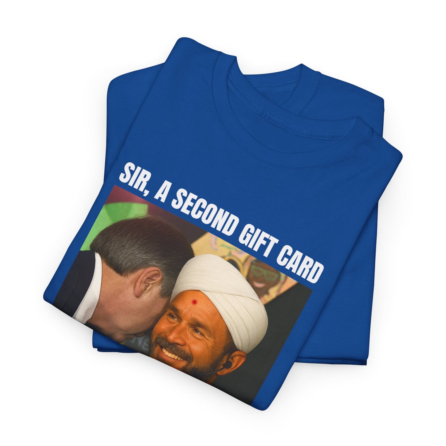 SIR A SECOND GIFT CARD HAS BEEN REEDEEMED - TEE