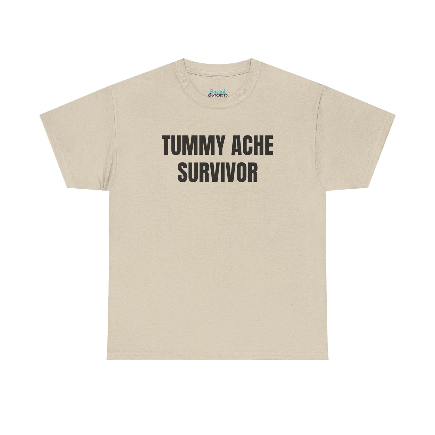 TUMMY ACHE SURVIVOR - Tee