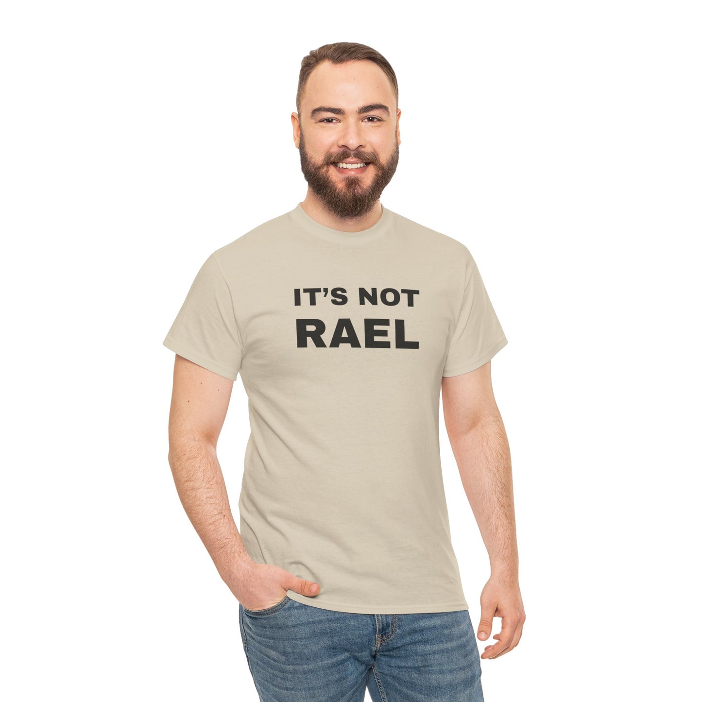 IT'S NOT RAEL - Tee