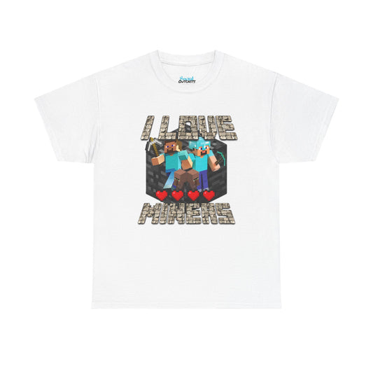 I LOVE MINERS - Tee
