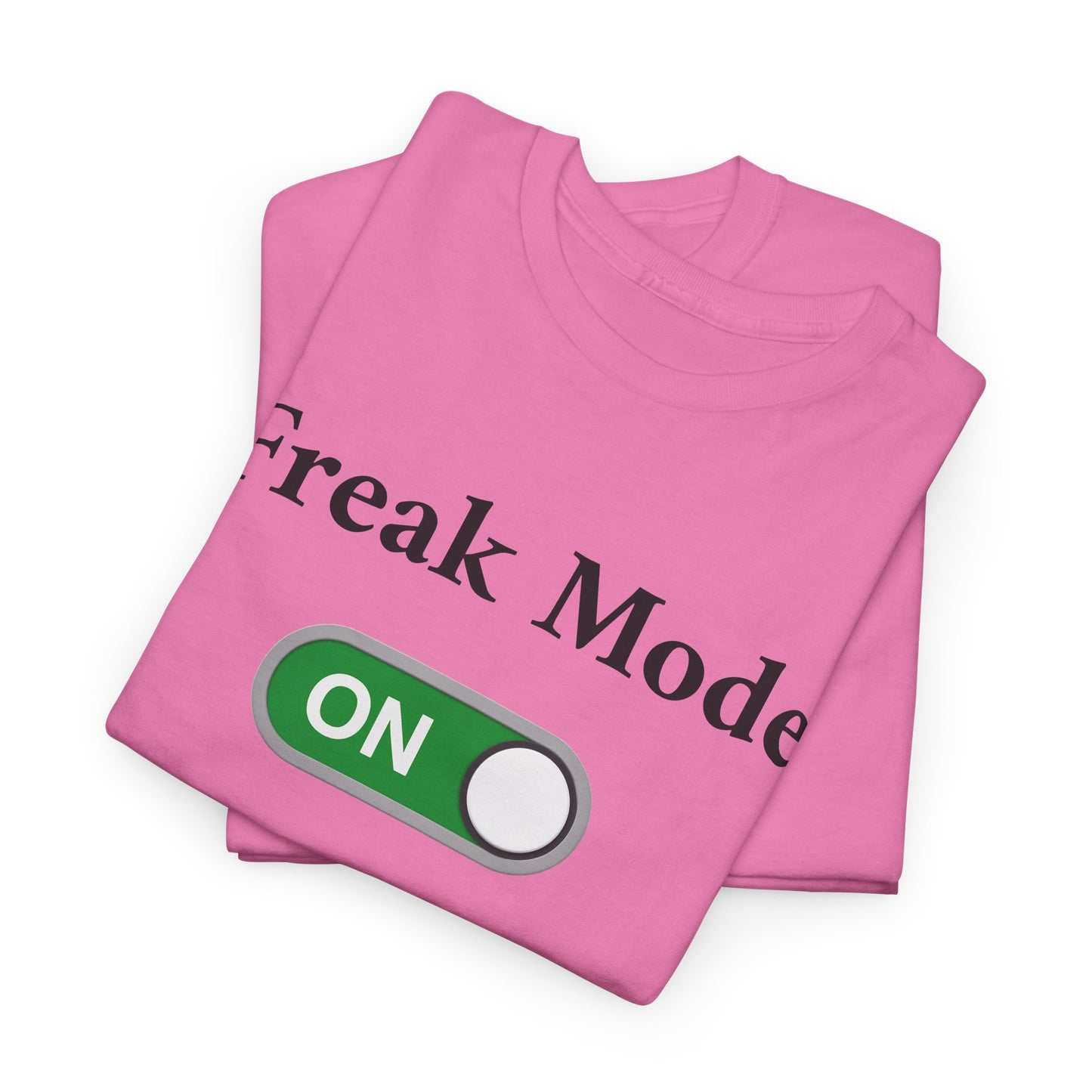 Freak Mode - Tee