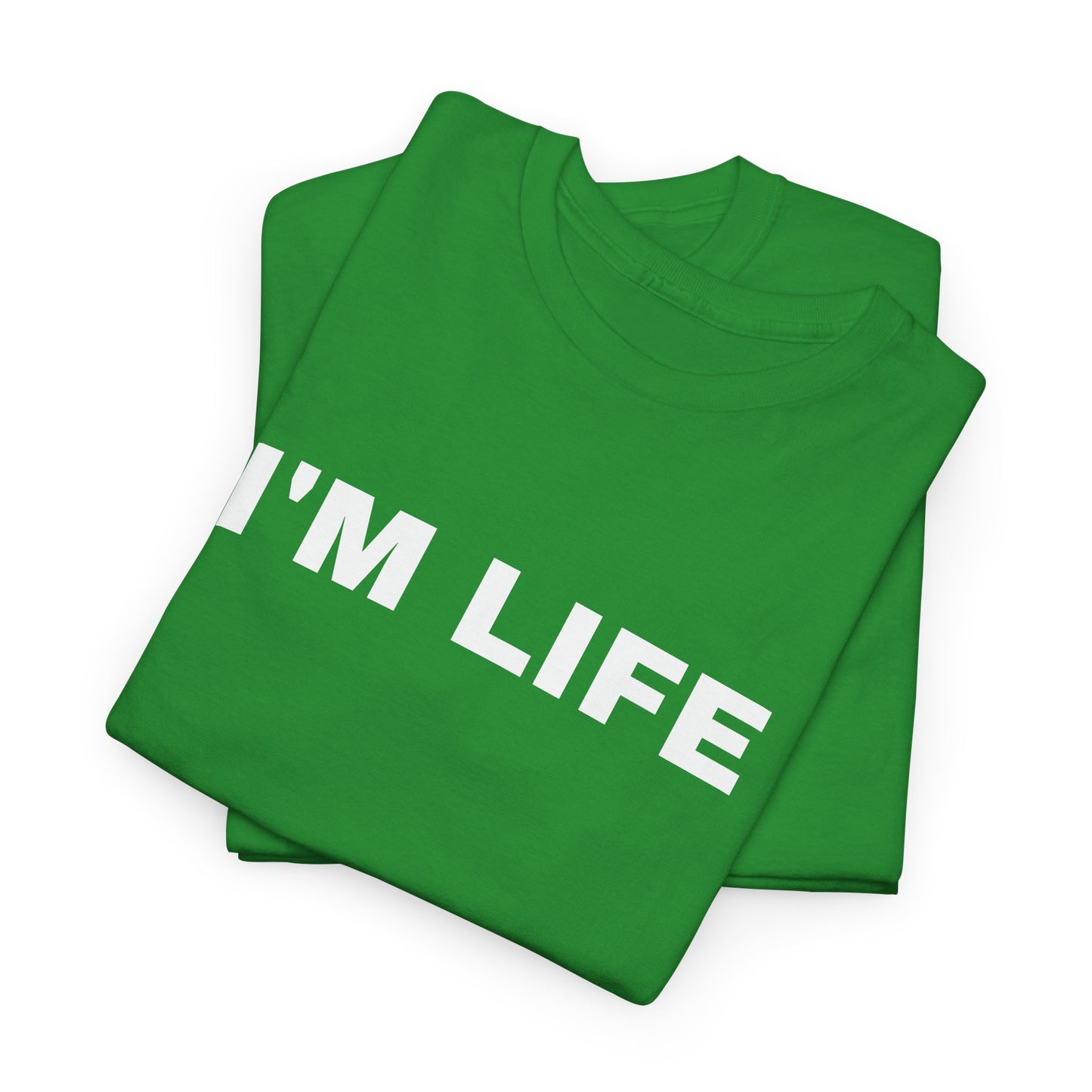 I'M LIFE - Tee